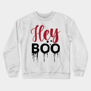 Hey Scary Boo Crewneck Sweatshirt